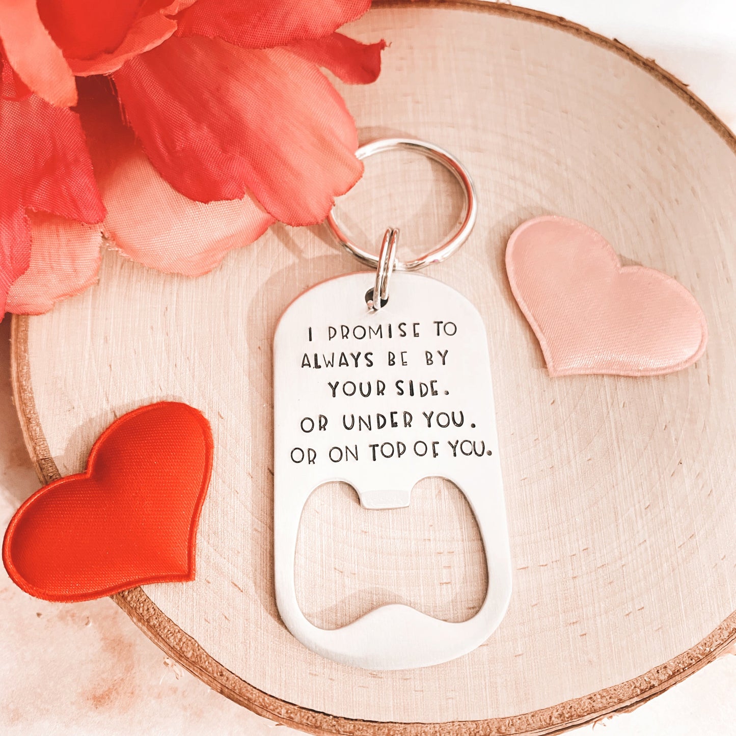 I PROMISE TO ALWAYS-BOTTLE OPENER