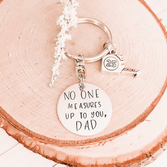 NO ONE MEASURES UP TO YOU KEYCHAIN