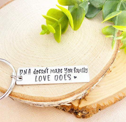 DNA DOESN’T MAKE YOU FAMILY